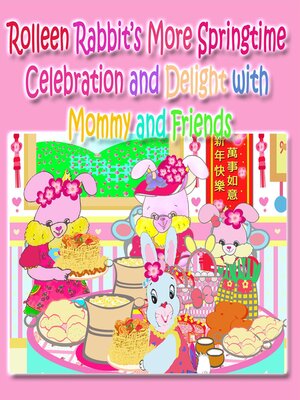 cover image of Rolleen Rabbit's More Springtime Celebration and Delight with Mommy and Friends